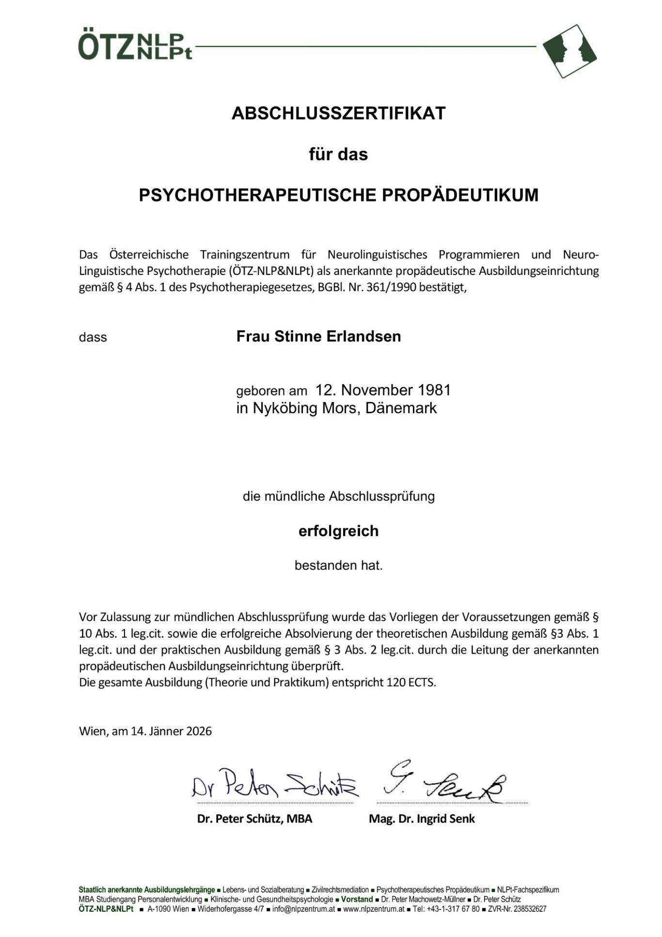 Zeugnis über den erfolgreichen Abschluss des Psychotherapeutischen Propädeutikums gemäß Psychotherapiegesetz (PthG) von Stinne Erlandsen